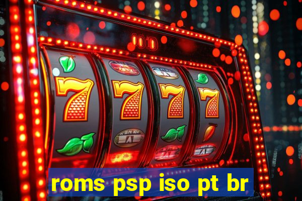 roms psp iso pt br